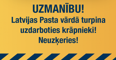 &ldquo;Latvijas Pasta&rdquo; vārdā krāpnieki turpina izsūtīt e-pastus
