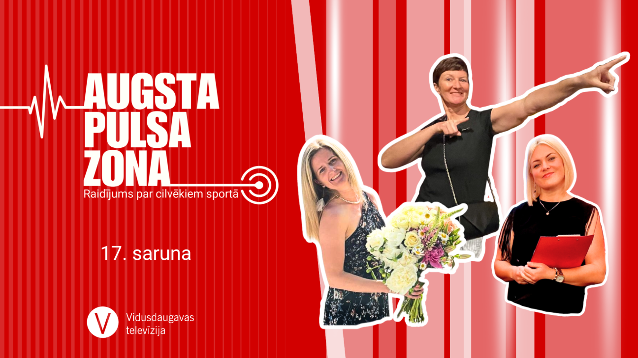 „Augsta pulsa zona: Tatjana un Dagnija – sporta pedagogi ar sirdi un dvēseli